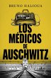 Los médicos de Auschwitz - Bild 1