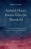 Auroral Hours - Poems from the Threshold Auroral Hours - Poems from the Threshold