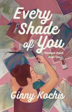 Every Shade of You - Kochis, Ginny
