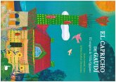 El Capricho de Gaudí : el enigma de Villa Quijano El Capricho de Gaudí : el enigma de Villa Quijano