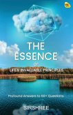 The Essence of Life's Invaluable Principles The Essence of Life's Invaluable Principles