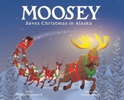 Moosey Saves Christmas in Alaska Cover Moosey Saves Christmas in Alaska