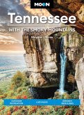 Moon Tennessee: With the Smoky Mountains Moon Tennessee: With the Smoky Mountains