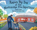 Reyna's Big Day at the Northbridge Fire Department
