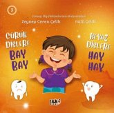 Cürük Dislere Bay Bay Beyaz Dislere Hay Hay Cürük Dislere Bay Bay Beyaz Dislere Hay Hay