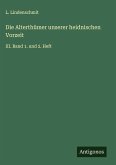 Die Alterthümer unserer heidnischen Vorzeit Die Alterthümer unserer heidnischen Vorzeit