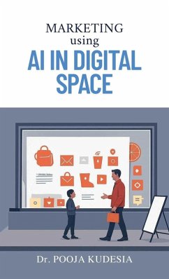 Marketing using AI in Digital Space - Pooja Kudesia