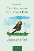 Die Abenteuer von Vogel Fritz Die Abenteuer von Vogel Fritz