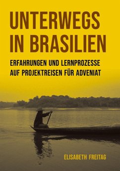 Unterwegs in Brasilien Unterwegs in Brasilien