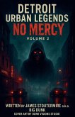 Detroit Urban Legends No Mercy volume 2 Detroit Urban Legends No Mercy volume 2