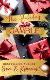 The Holiday Gamble The Holiday Gamble