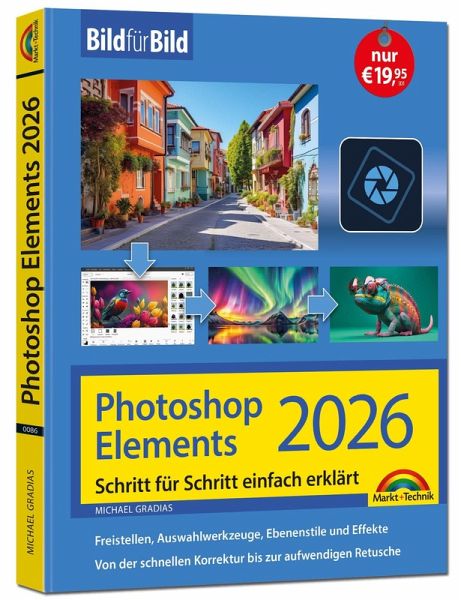 Photoshop Elements 2026 - Bild für Bild erklärt Photoshop Elements 2026 - Bild für Bild erklärt