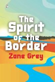 The Spirit of the Border The Spirit of the Border