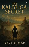 The Kaliyuga Secret