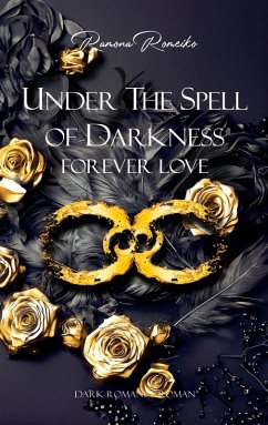 Under the Spell of Darkness - Romeiko, Ramona Under the Spell of Darkness - Romeiko, Ramona