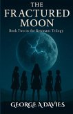 The Fractured Moon Book 2 Of The Resonant Trilogy The Fractured Moon Book 2 Of The Resonant Trilogy