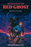 The Legend of the Red Ghost The Legend of the Red Ghost