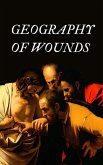 geography of wounds geography of wounds