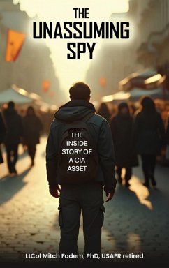 The Unassuming Spy - Fadem, Mitch