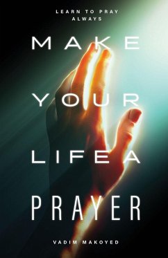 Make Your Life a Prayer - Makoyed, Vadim