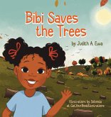 Bibi Saves the Trees Bibi Saves the Trees