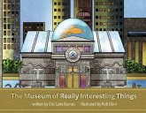 The Museum of Really Interesting Things