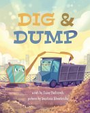 Dig and Dump Dig and Dump