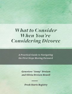 What to Consider When You're Considering Divorce - Dreizen, Jenny; Dreizen Howell, Olivia