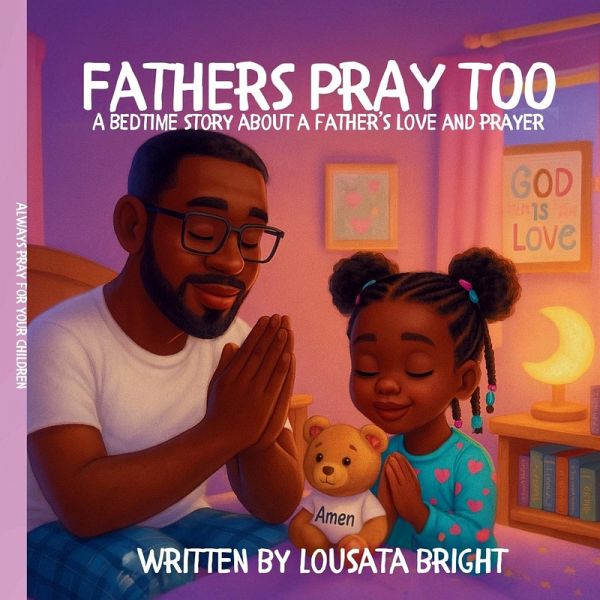 Fathers Pray Too Fathers Pray Too