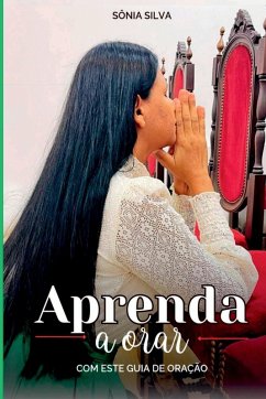 Aprenda A Orar - Sónia Mendes Da Silva, Maria