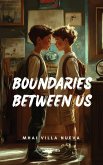 Boundaries Between Us Boundaries Between Us