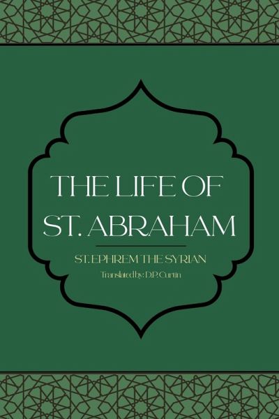 The Life of St. Abraham The Life of St. Abraham