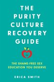 The Purity Culture Recovery Guide The Purity Culture Recovery Guide