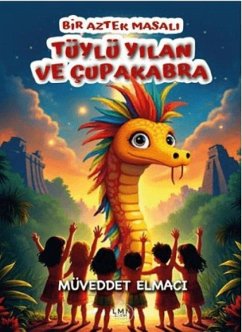 Tüylü Yilan ve Cupakabra - Elmaci, Müveddet