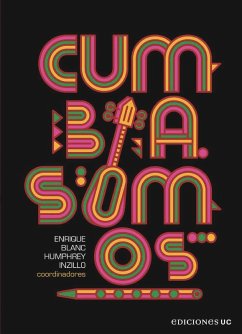 Cumbia somos - Blanc, Enrique; Inzillo, Humphrey