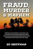 Fraud, Murder & Mayhem Fraud, Murder & Mayhem