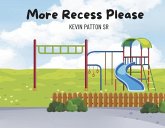 More Recess Please