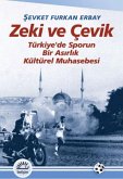 Zeki ve Cevik Zeki ve Cevik