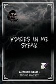 Voices in me Speak Voices in me Speak