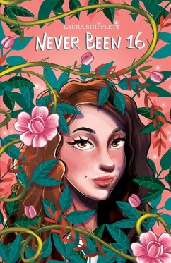 Never Been 16 - Shifflett, Laura; Marques, Amanda Never Been 16 - Shifflett, Laura; Marques, Amanda