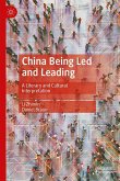 China Being Led and Leading China Being Led and Leading