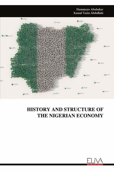 HISTORY AND STRUCTURE OF THE NIGERIAN ECONOMY HISTORY AND STRUCTURE OF THE NIGERIAN ECONOMY