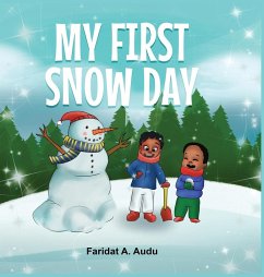 MY FIRST SNOW DAY - A. Audu, Faridat MY FIRST SNOW DAY - A. Audu, Faridat