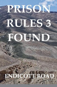 Prison Rules 3 - Road, Endicott