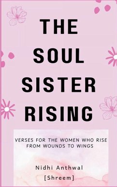 The Soul Sister Rising - Anthwal [Shreem], Nidhi