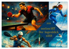 Cover motionART Der Augenblick zählt (Wandkalender 2026 DIN A3 quer), CALVENDO Monatskalender
