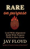 Rare On Purpose