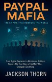 PayPal Mafia The Empire That Rewrote The World