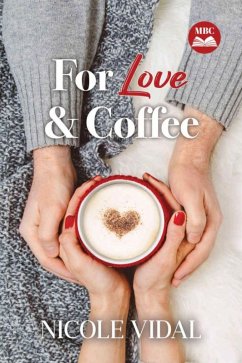 For Love & Coffee (The Matchmakers' Book Club, #1) (eBook, ePUB) Cover For Love & Coffee (The Matchmakers' Book Club, #1) (eBook, ePUB)