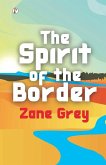 The Spirit of the Border The Spirit of the Border